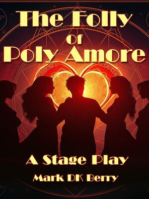 cover image of The Folly of Poly Amore